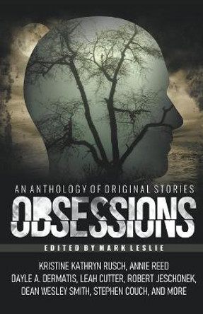 Obsessions: An Anthology of Original Fiction Mark Leslie 9781989351291