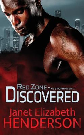 Red Zone Discovered by Janet Elizabeth Henderson