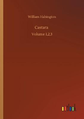 Castara: Volume 1,2,3 William Habington 9783752343090