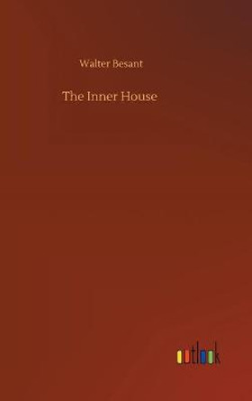 The Inner House Walter Besant 9783752402834