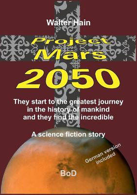Project Mars 2050 by Walter Hain