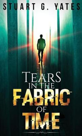 Tears in the Fabric of Time Stuart G Yates 9784824120496