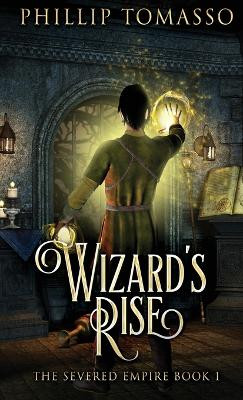 Wizard's Rise Phillip Tomasso 9784824120694