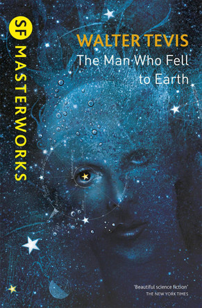 The Man Who Fell to Earth: From the author of The Queen's Gambit - now a major Netflix drama Walter Tevis 9781473213111