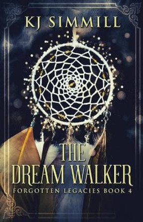 The Dream Walker Kj Simmill 9784867527276