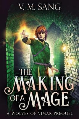 The Making Of A Mage V M Sang 9784867505502