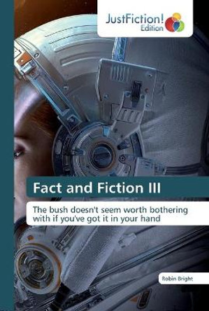 Fact and Fiction III Robin Bright 9786200108661