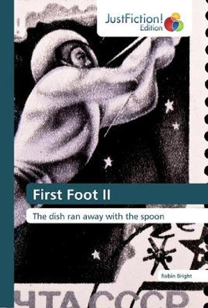 First Foot II Robin Bright 9786200105561