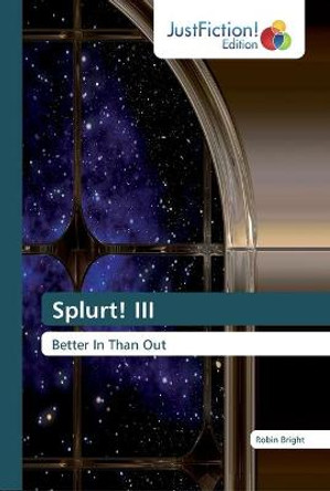 Splurt! III Robin Bright 9786200104731