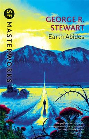 Earth Abides George.R. Stewart 9781857988215