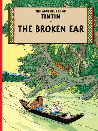 The Broken Ear (The Adventures of Tintin) Herge 9781405208055