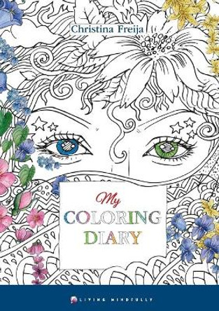 My Coloring Diary Christina Freija 9789526651095