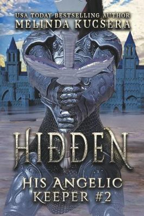 His Angelic Keeper Hidden Melinda Kucsera 9798201204747