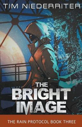 The Bright Image Tim Niederriter 9798201071837