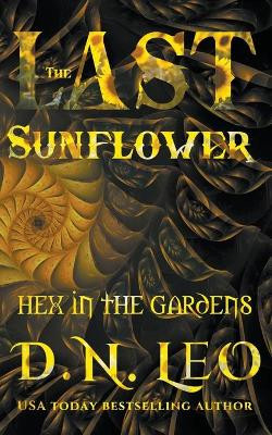 The Last Sunflower by D N Leo