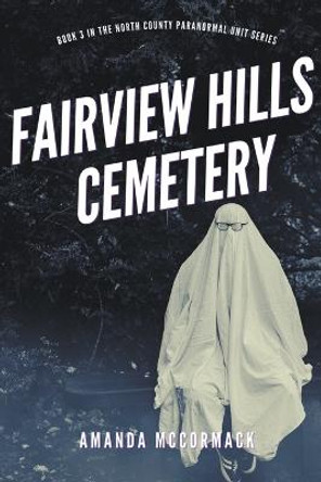Fairview Hills Cemetery Amanda McCormack 9798215578926
