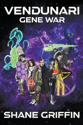 Vendunari - Gene War by Shane Griffin