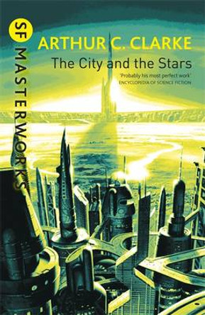 The City And The Stars Sir Arthur C. Clarke 9781857987638