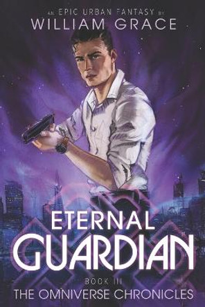 Eternal Guardian William Grace 9798356846403