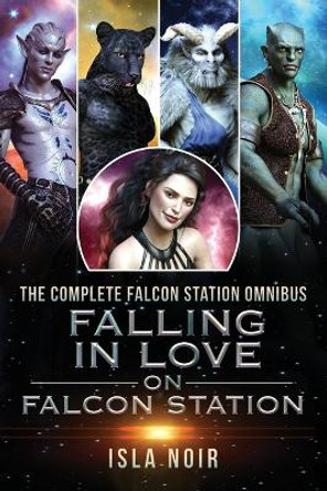 Falling in Love on Falcon Station by Isla Noir