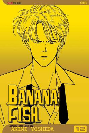 Banana Fish, Vol. 12 Akimi Yoshida 9781421502601