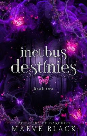 Incubus Destinies Maeve Black 9798355007577