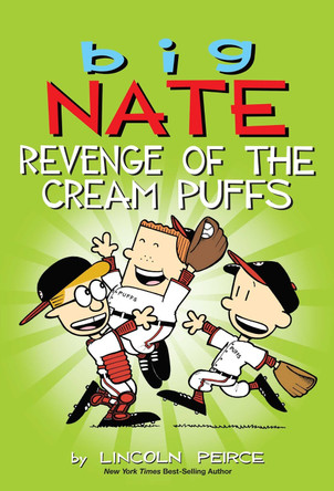 Big Nate: Revenge of the Cream Puffs Lincoln Peirce 9781449462284