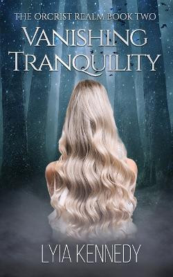 Vanishing Tranquility by Lyia Kennedy (Lk)