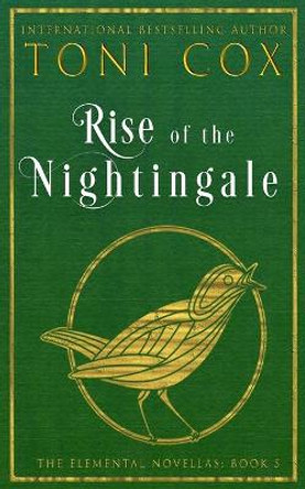 Rise Of The Nightingale Toni Cox 9798412565644