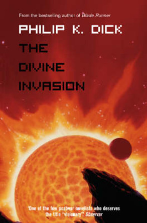 The Divine Invasion Philip K. Dick 9780006482505