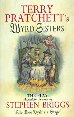 Wyrd Sisters - Playtext Stephen Briggs 9780552144308