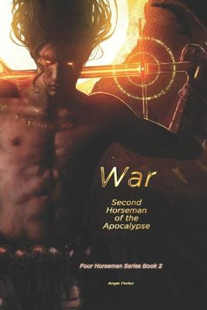 War: Second Horseman of the Apocalypse Angie Porter 9798410853460