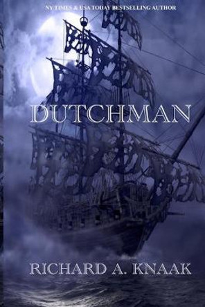 Dutchman Richard a Knaak 9798431713750