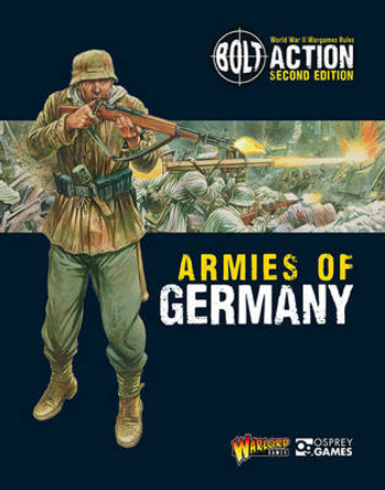 Bolt Action: Armies of Germany: 2nd Edition Warlord Games 9781472817808