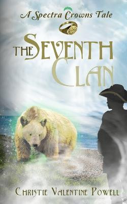 The Seventh Clan by Christie Valentine Powell