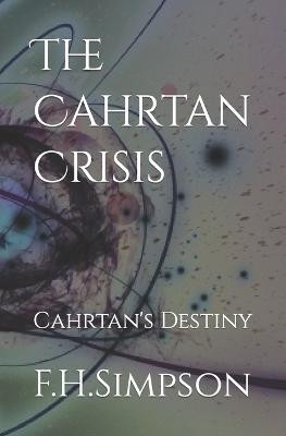 The Cahrtan Crisis by F H Simpson
