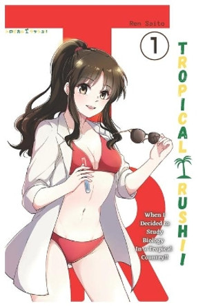 Tropical Rush!! Vol. 1, (Light-Novel) by Ren Saito