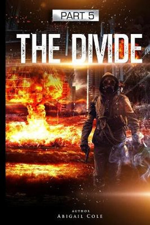 The Divide by Abigail Cole The Divide by Abigail Cole