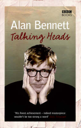 Talking Heads Alan Bennett 9781846072598