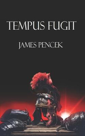 Tempus Fugit James Pencek 9798490002666