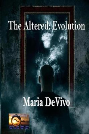 The Altered: Evolution Maria Devivo 9798490282570