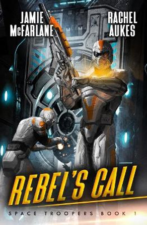 Rebel's Call by Rachel Aukes