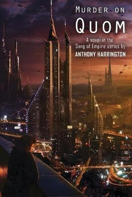 Murder on Quom by Anthony Harrington