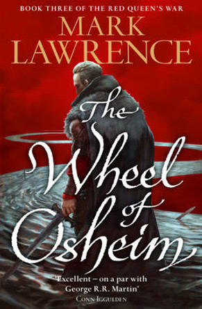 The Wheel of Osheim (Red Queen's War, Book 3) Mark Lawrence 9780007531639