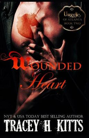 Wounded Heart Tracey H Kitts 9798544316732