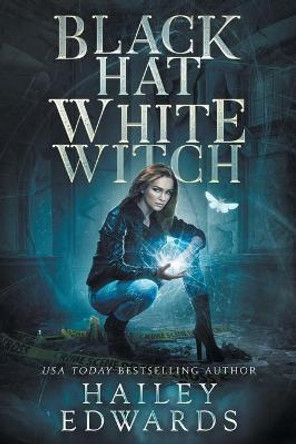 Black Hat, White Witch Hailey Edwards 9798538002634