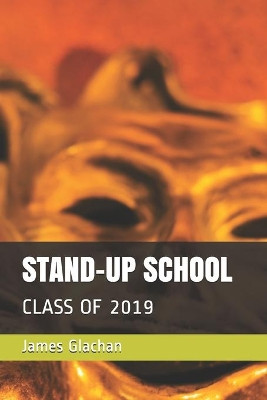 Stand-Up School by James Glachan