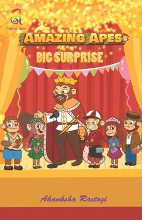 Amazing Apes - Big Surprise by Akanksha Rastogi