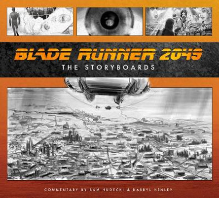 Blade Runner 2049: The Storyboard Sam Hudecki 9781789095876
