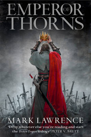 Emperor of Thorns (The Broken Empire, Book 3) Mark Lawrence 9780007503988